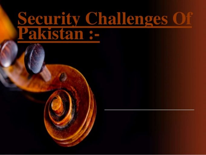 Internal and external security challenges to Pakistan Global Village