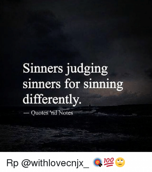 sinners-judging-sinners-for-sinning-differently