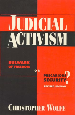 the-pitfalls-of-judicial-activism-and-what-to-do-about-it