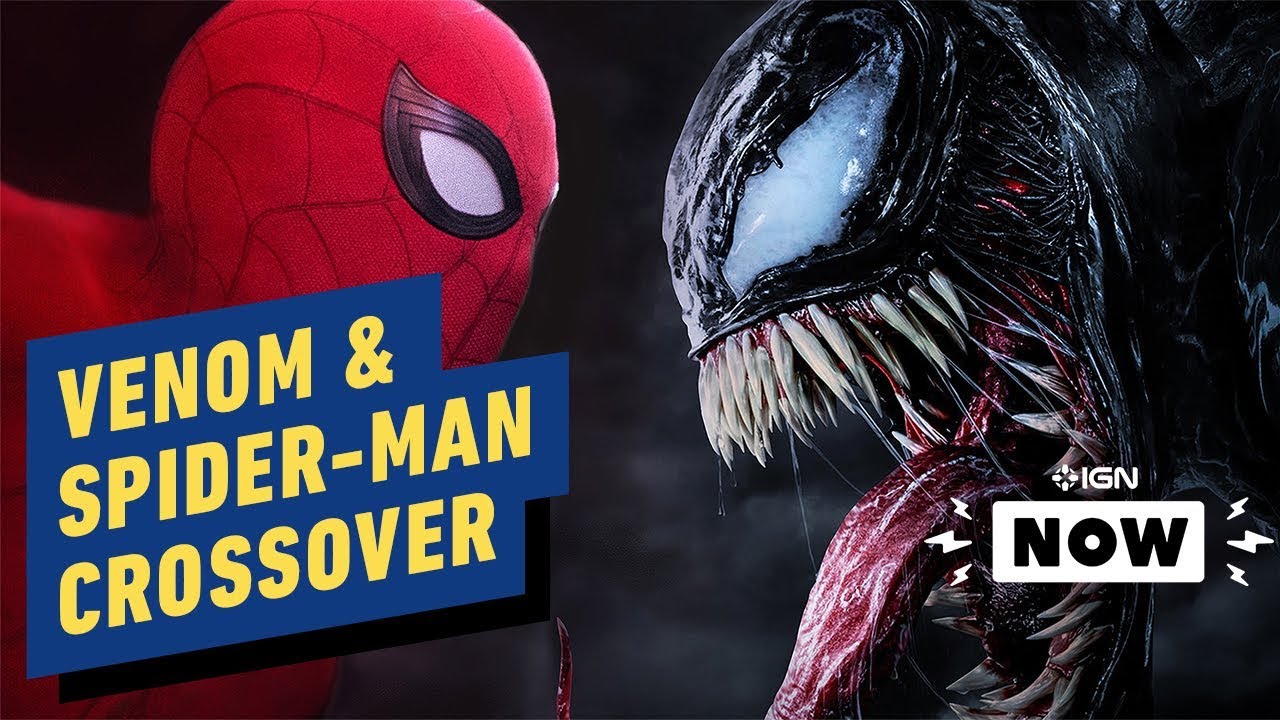 Venom Director Says Sony Main To Crossover With Spider-Gentleman – IGN Now – IGN