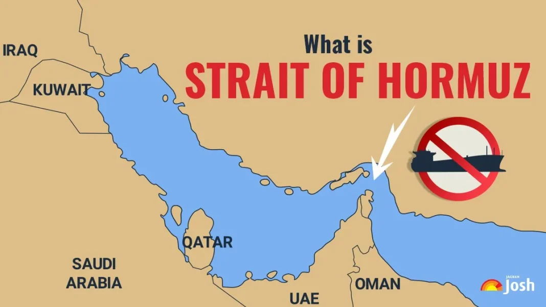 What is the Strait of Hormuz? Check Its Map, Importance, Facts and Why it is Important for Oil Transit?