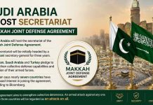 Saudi Arabia to host the secretariat of the Makkah Joint Defense Agreement between Pakistan, Saudi Arabia and Turkey